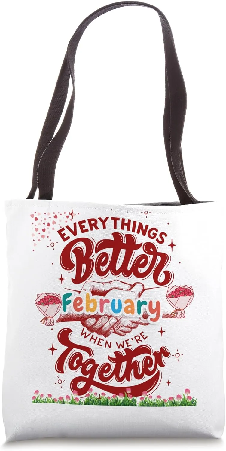 Better Together Together Pink Funny Colorful February Gift Tote Bag