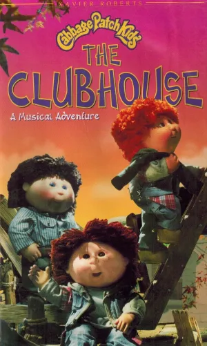 Cabbage Patch Kids: The Clubhouse; A Musical Adventure