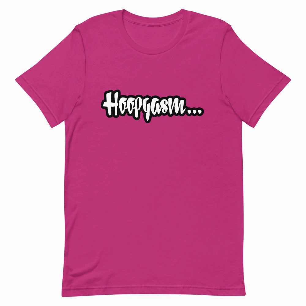 HOOPGASM JUICY  T-Shirt  (Order up for a more casual fit.)