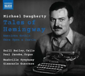 Michael Daugherty: Tales of Hemingway - American Gothic - Once Upon A Castle