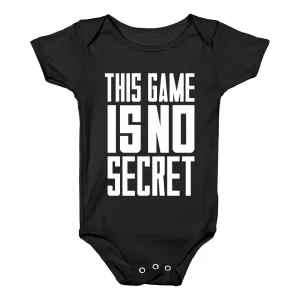 This Game Is No Secret Baby One-Piece